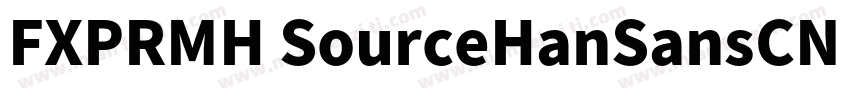FXPRMH SourceHanSansCN Regular字体字体转换